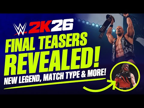 WWE 2K26: Final Teasers Reveal New Legends, Match Types, Dream Matches & More!