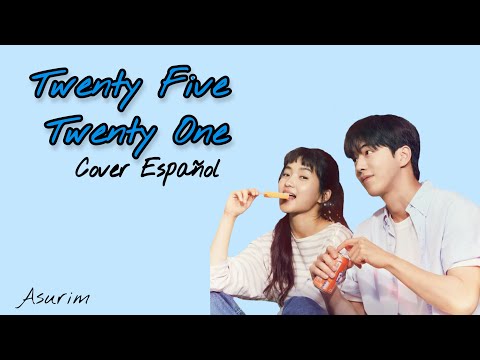 Twenty five-twenty one-Jaurim (Cover Español-Asurim)