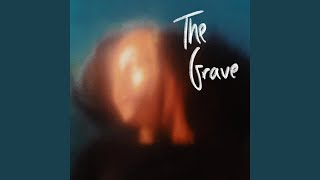 The Grave Music Video