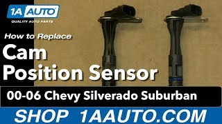 How to Replace Camshaft Position Sensor 00-06 Chevy Suburban 1500