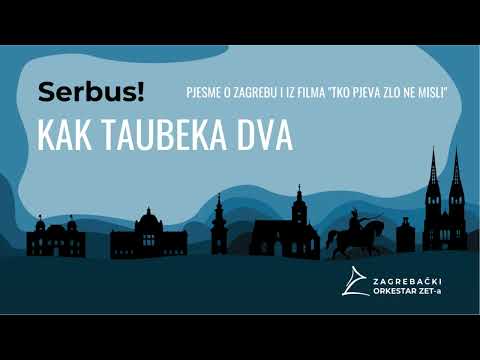 KAK TAUBEKA DVA - album Serbus! - Zagrebački orkestar ZET a