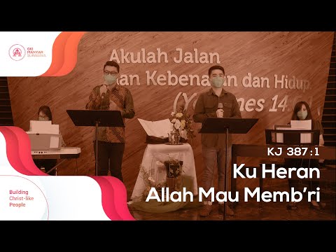 KJ 387 : 1 | Ku Heran Allah Mau Memb'ri (Kunci D)