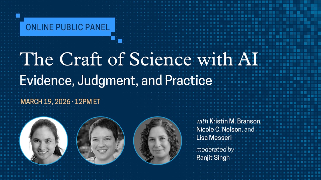 The Craft of Science with AI: Evidence, Judgment, and Practice | Public Panel