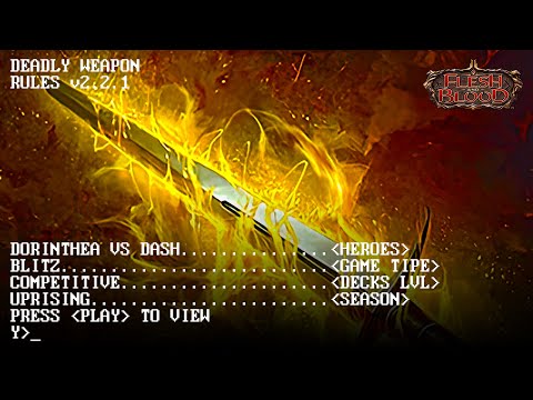 Deadly Weapon. Dorinthea vs Dash. Blitz Gameplay - Flesh and Blood TCG