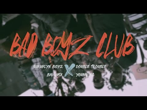 BAD BOYZ CLUB - Buruklyn Boyz X Double Trouble X Big Yasa X Young NC (Official Instrumental)