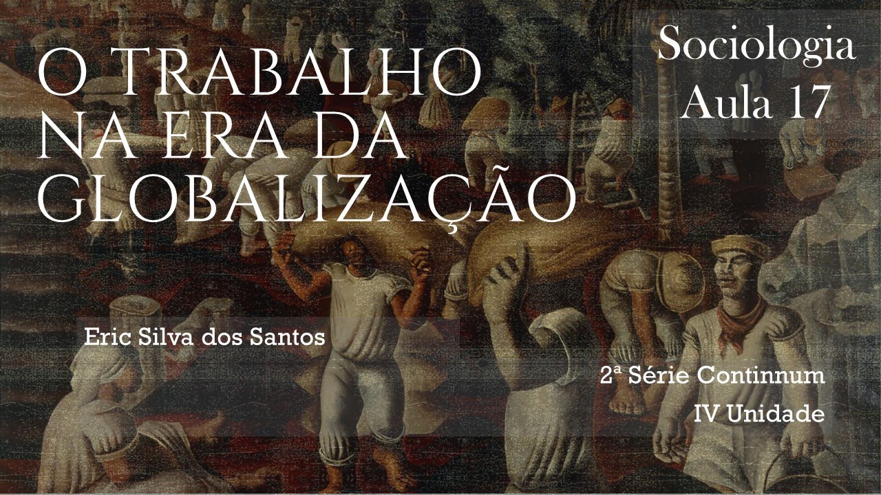 O Trabalho na era da Globalização