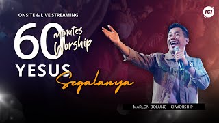 Download lagu LIVE 60 MINUTES WORSHIP - YESUS SEGALANYA feat Marlon Bolung & ICI Worship mp3 Download lagu LIVE 60 MINUTES WORSHIP - YESUS SEGALANYA feat Marlon Bolung & ICI Worship mp3
