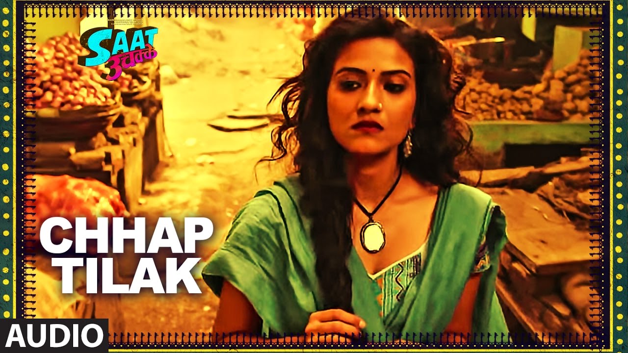 Chhaap Tilak Lyrics | Saat Uchakkey | Keerthi Sagathia | Bapi Tutul