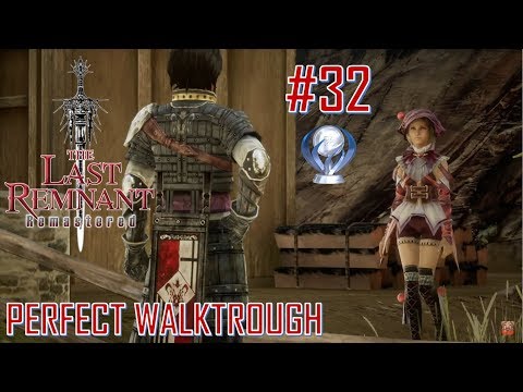 The Last Remnant Remastered - Perfect Platinum Walkthrough Part 32