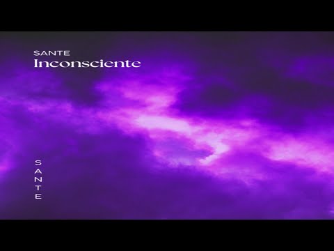 SANTE - Inconsciente (Original Mix)
