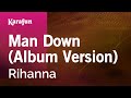 Man Down (Album Version) - Rihanna | Karaoke Version | KaraFun