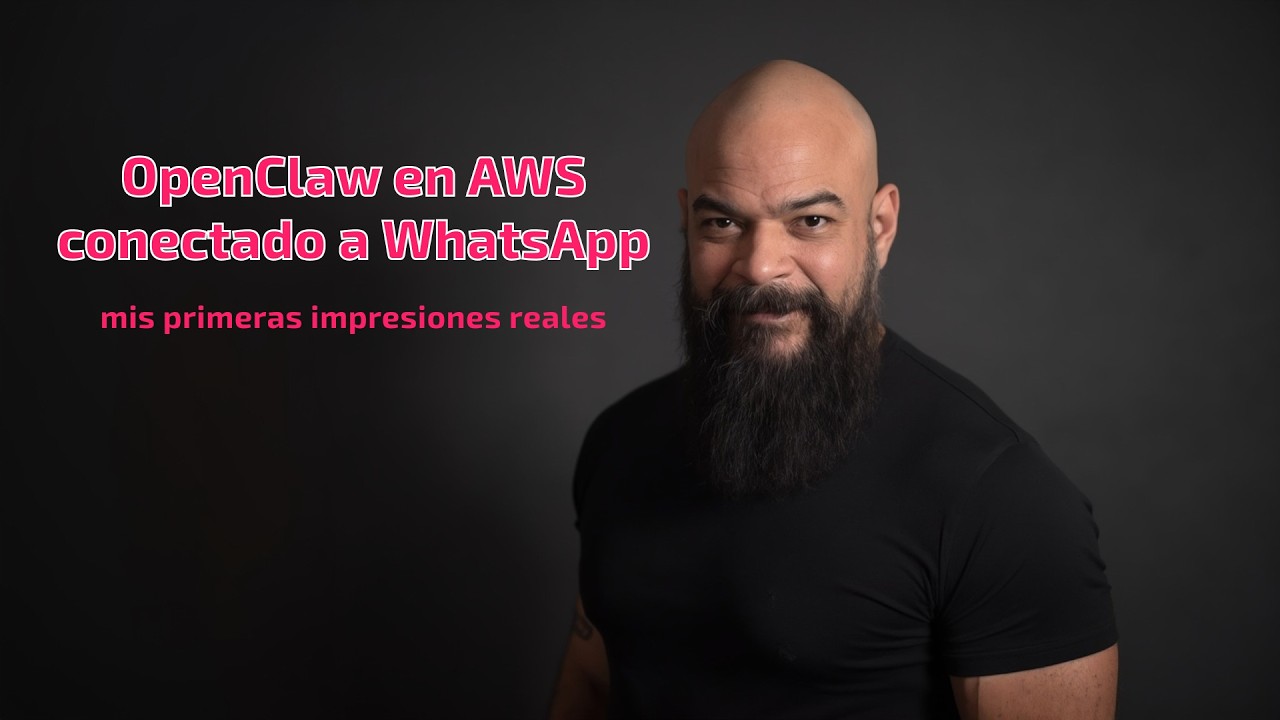 Conecté OpenClaw a AWS y WhatsApp en 24 h: mis primeras impresiones reales