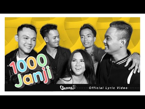 GAMMA1 - 1000 Janji | Official Lyric Video