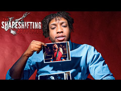 I’m a Shapeshifting Detective Solving a Murder!