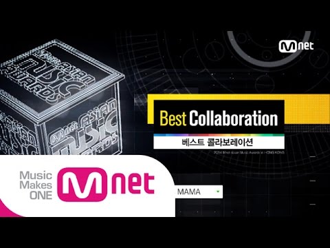 Mnet [2014MAMA] Best Collaboration_Nominees