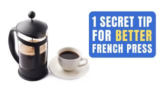 1 PRO tip when making French Press I bet you didn’t know
