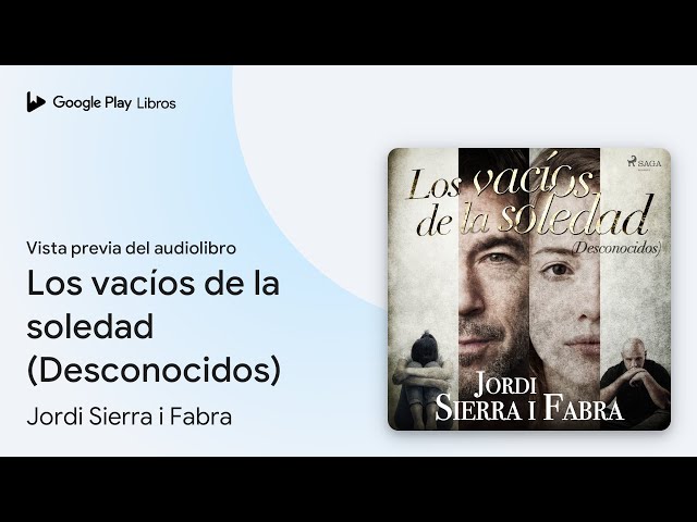 Vídeo relacionado con Los vacíos de la soledad: Desconocidos