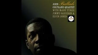 You Don't Know What Love Is -  John Coltrane