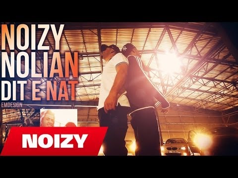 Noizy ft. Nolian - Dit e Nat (Prod. by A-Boom) THE LEADER