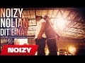 Noizy Ft. Nolian Otr - Dite E Nat