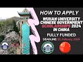 How to Apply for Wuhan University Chinese Government Scholarships 2024 in China | 武汉大学奖学金