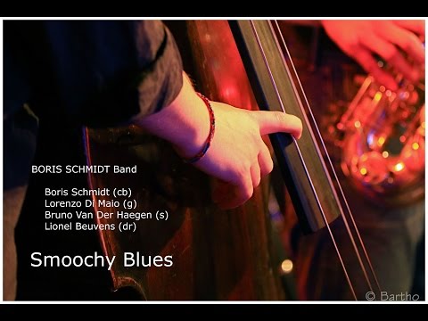 Boris Schmidt Band - Smoochy Blues
