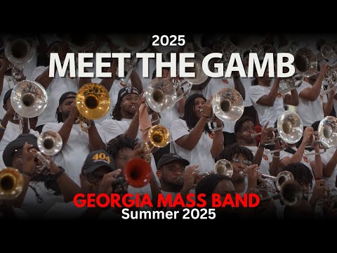 Georgia Mass Band "GAMB" | 2025 Meet The GAMB | 🔥🎥🎬‼️