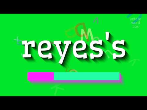 How to say "reyes's"! (High Quality Voices)