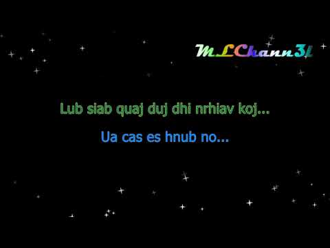 Nkauj Noog Hawj -- Dej Puas Ntws Nce Toj - Original Instrumental w/lyrics