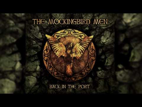 The Mockingbird Men - Back Home In Derry (feat. Stephan Groth and Niel Mitra of FAUN)