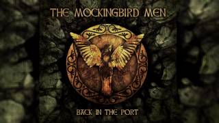 The Mockingbird Men - Back Home In Derry (feat. Stephan Groth and Niel Mitra of FAUN)