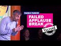 Failed Applause Break Pardis Parker