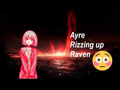 Ayre rizzes up 621 😳