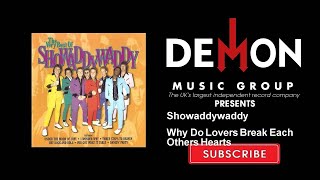 Showaddywaddy - Why Do Lovers Break Each Others Hearts