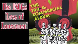 The 180Gs &quot;Loss of Innocence&quot; (Residents cover)