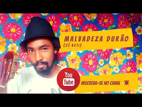 Malvadeza Durão - Zé Keti