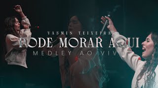 PODE MORAR AQUI + ATÉ QUE O SENHOR VENHA + VEM  ME BUSCAR - Yasmin Teixeira (Cover Ao Vivo)