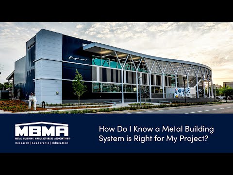 MBMA How Do I Know a Metal Building is Right for My Project?