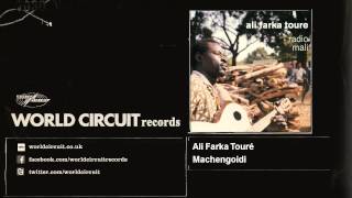 Ali Farka Touré - Machengoidi