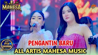 Download lagu PENGANTIN BARU - ALL ARTIS MAHESA MUSIC LIVE LARANGAN SIDOARJO - DHEHAN PRO AUDIO mp3
