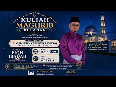 (🔴LIVE) 04-05-2026 Ustaz Rizal Azizan: Fiqh Ibadah