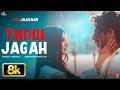 Thodi Jagah 8K Video Marjaavaan Riteish D Sidharth M Tara S Arijit Singh Tanishk Bagchi