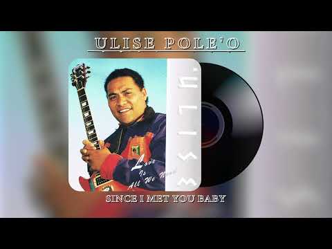 'Ulise Pole'o - Since I Met You Baby (Audio)
