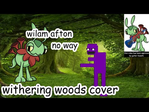 withering woods cover (quinnklez216 made the original song that this is a cover of!!!!!!!!!!!!!!!!)