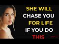 She’ll Chase You Forever If You Do This One Psychological Trick|Female Psychology