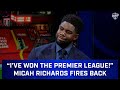 I'VE WON THE PREMIER LEAGUE! TWICE! | Micah Richards Responds to the Crew's Jokes | CBS Sports