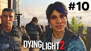 DYING LIGHT 2 Stay Human Gameplay Walkthrough Part 10 - PARTY TIME (Full Game)