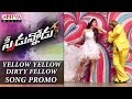 Yellow Yellow Dirty Fellow Song Promo Speedunnodu Songs Bellamkonda Sreenivas Sonarika Tamanna