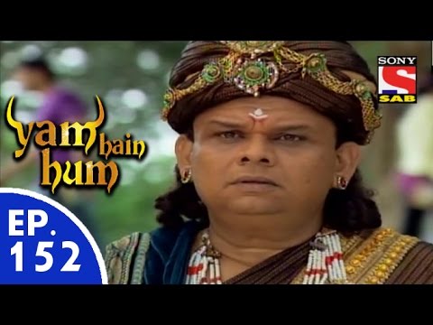Yam Hain Hum - यम हैं हम - Episode 152 - 14th July, 2015