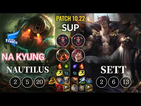 AF Na Kyung Nautilus vs Sett Sup - KR Patch 10.22